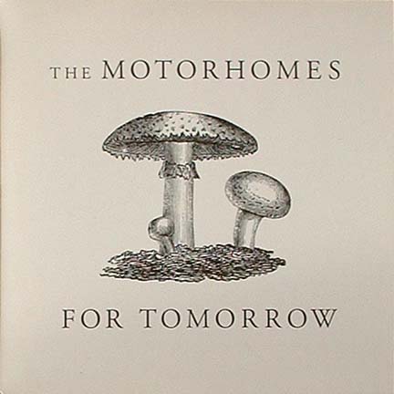 The Motorhomes - For Tomorrow