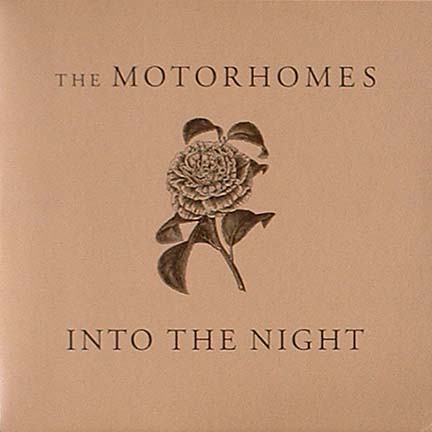 The Motorhomes - Into The Night